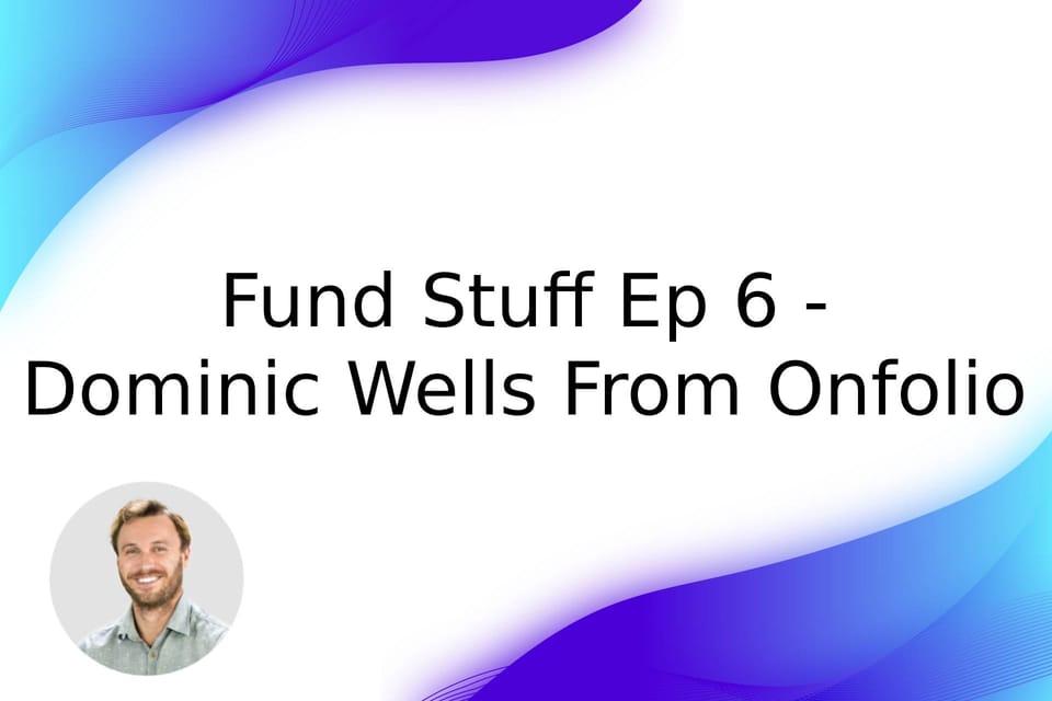 Fund Stuff - Episode 7 - Stephen Olmon from Several Ventures